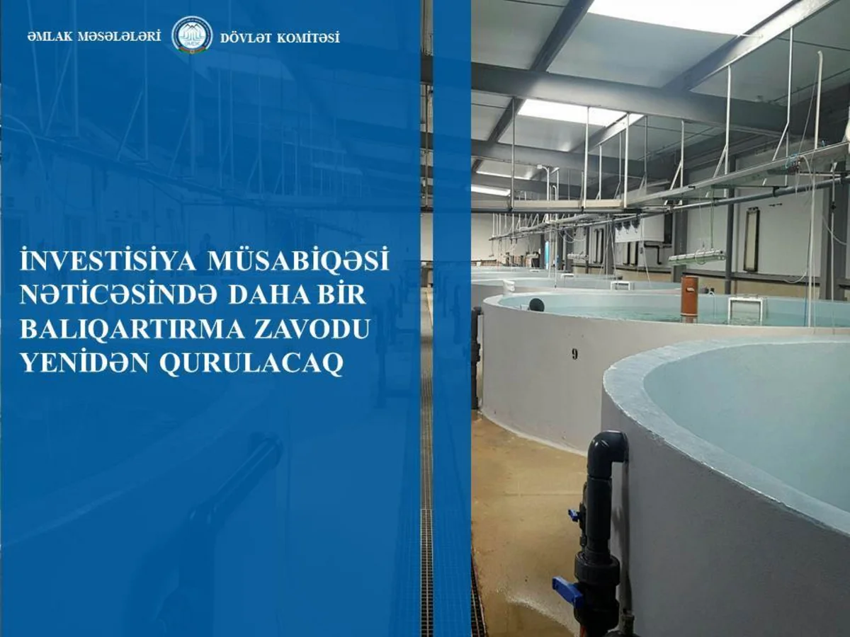 PAŞA Holdinqin şirkəti Qəbələ Qızıl Balıqartırma Zavodunu özəlləşdirib