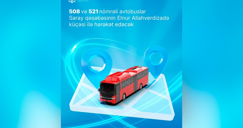 Masazır-Novxanı yolunda hərəkətə məhdudiyyətlə bağlı 2 avtobus marşrutunda dəyişiklik ediləcək