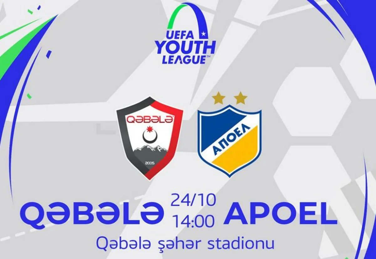 Qəbələ UEFA Gənclər Liqasında növbəti oyununu keçirəcək - AFİŞA