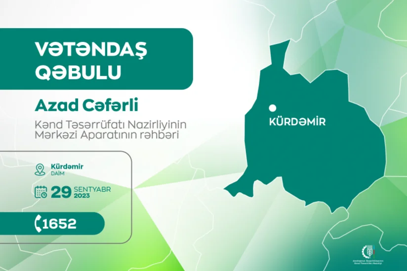 Kənd Təsərrüfatı Nazirliyinin aparat rəhbəri Kürdəmirdə vətəndaşları qəbul edəcək