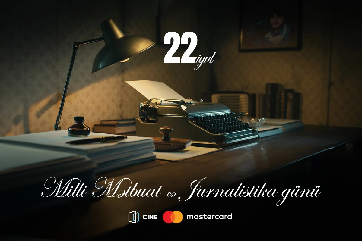 Jurnalistlər Milli Mətbuat Günündə CineMastercardda pulsuz filmə baxa biləcəklər