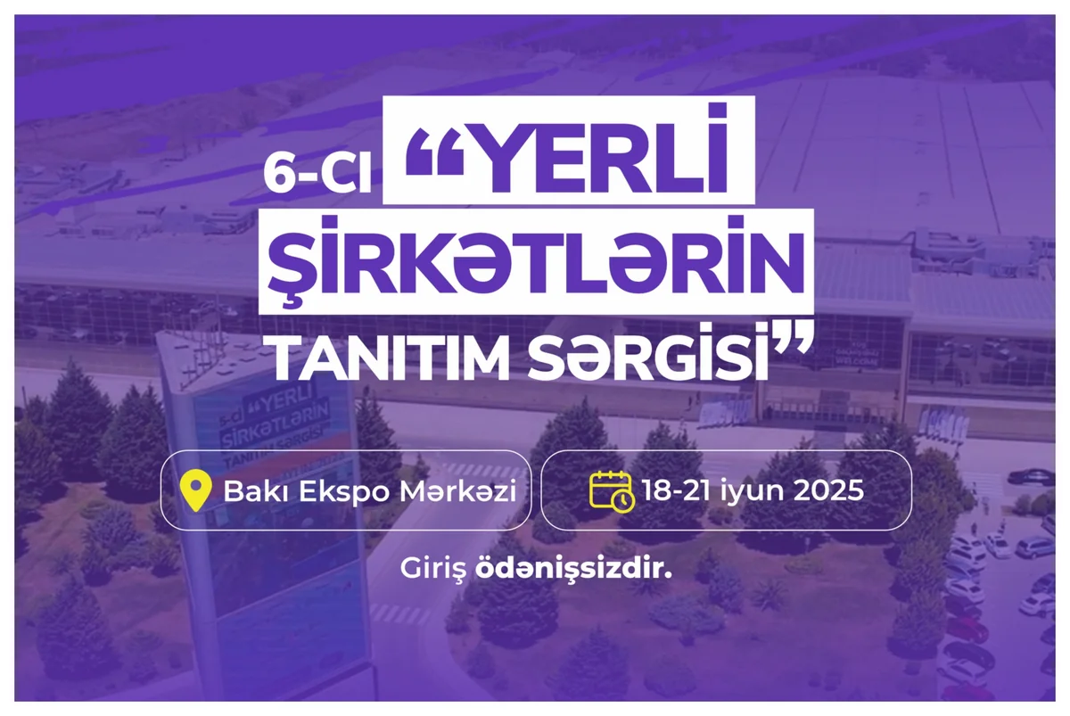 Bakıda yerli şirkətlərin 6-cı tanıtım sərgisi keçiriləcək