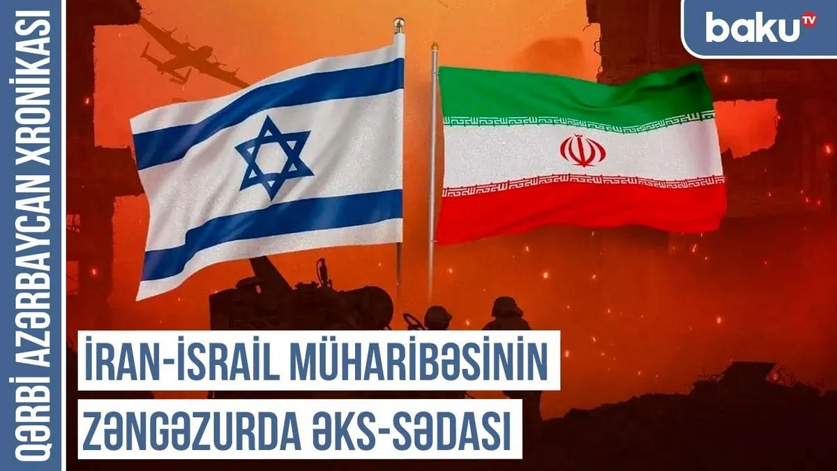 “İranın oyundan çıxması Azərbaycanın Zəngəzur üzərində nəzarətini gücləndirəcək” – Qərbi Azərbaycan Xronikası