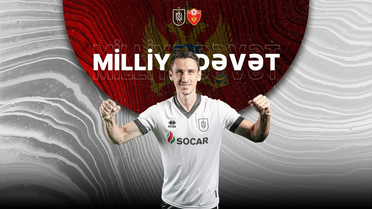 Neftçinin futbolçusu Monteneqro millisinə dəvət alıb