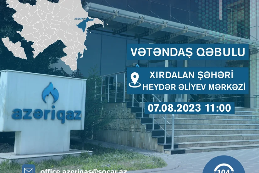 “Azəriqaz rəhbərliyi Xırdalanda vətəndaş qəbulu keçirəcək