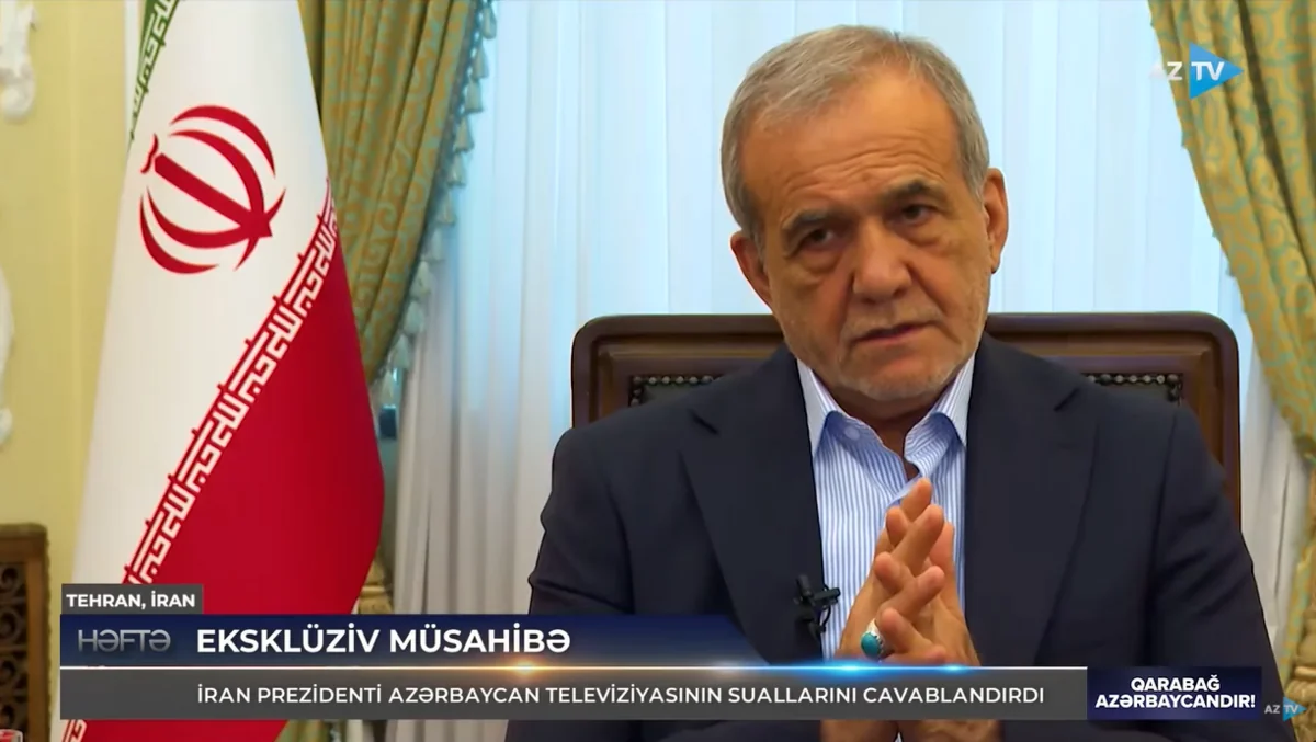 Masoud Pezeshkian: 'We have always defended rights of Azerbaijan'