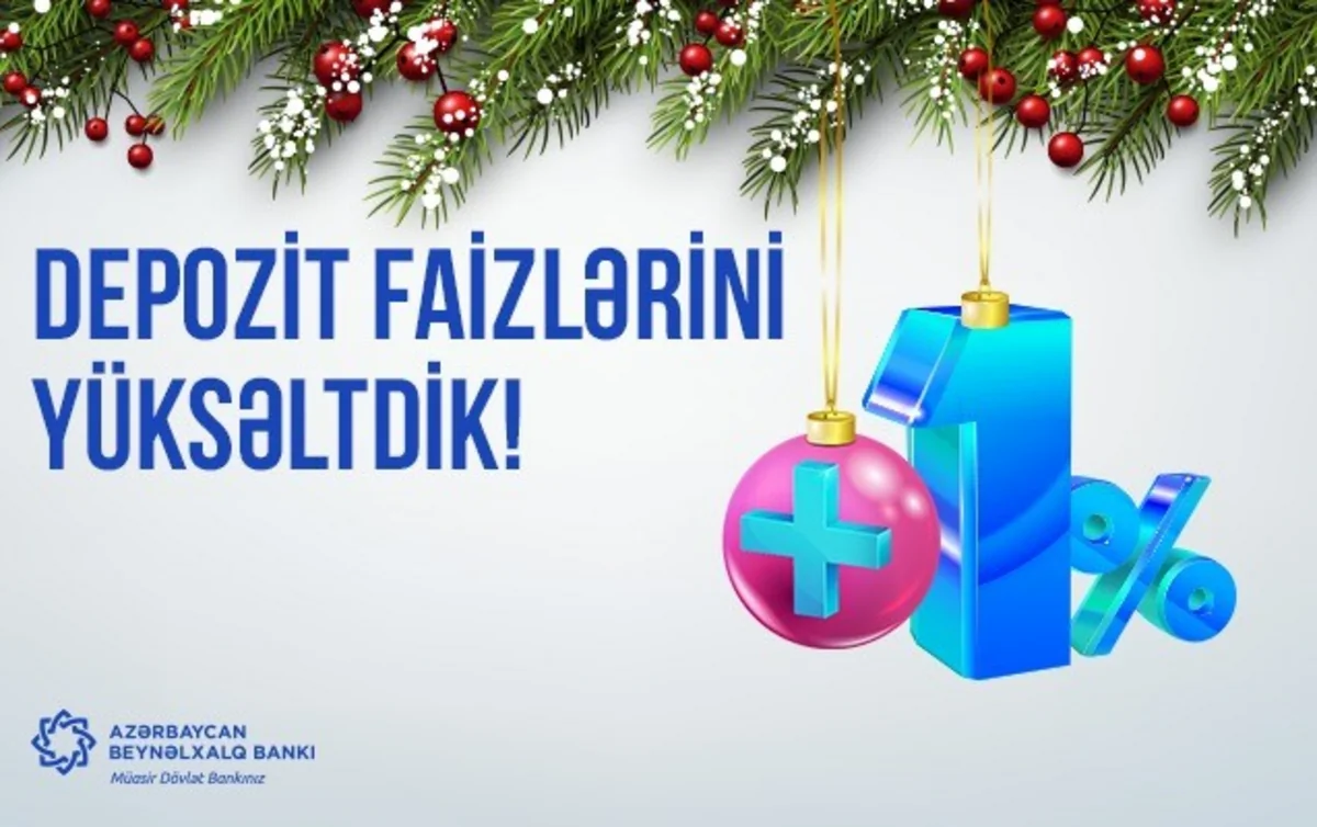 Azərbaycan Beynəlxalq Bankı depozit faizlərini yüksəldib