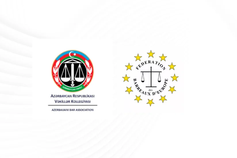Azərbaycan Vəkillər Kollegiyası Avropa Vəkillər Kollegiyaları Federasiyasına tamhüquqlu üzv seçilib