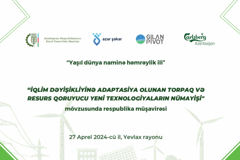 Yevlaxda iqlim dəyişikliyi ilə bağlı respublika müşavirəsi keçiriləcək