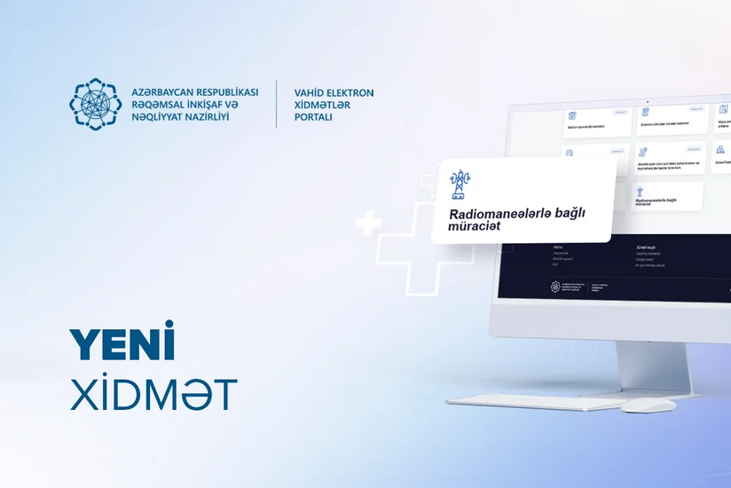 Azərbaycanda Radiomaneələrlə bağlı müraciət” xidməti elektronlaşdırılıb