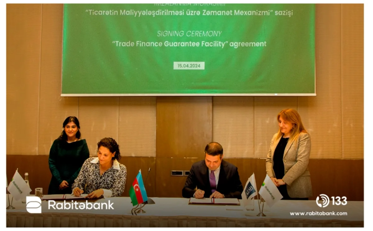 “Rabitəbank” Asiya İnkişaf Bankı ilə əməkdaşlıq müqaviləsi imzalayıb