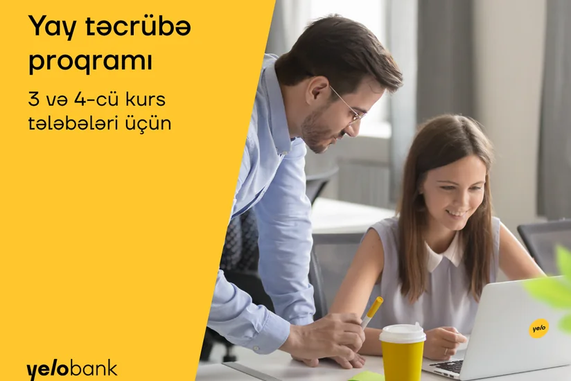 Yelo Bank tələbələr üçün yay təcrübə proqramını elan edir