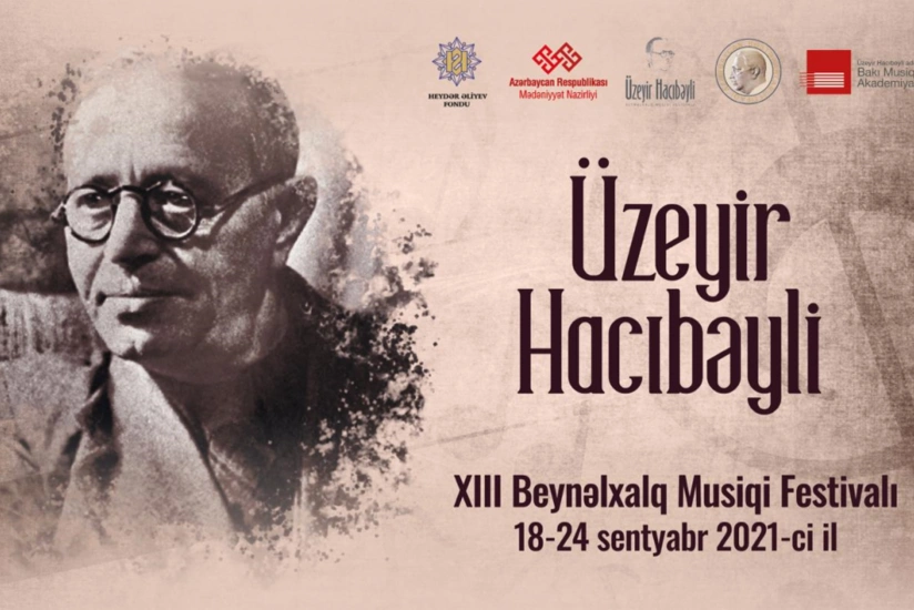 Sentyabrın 18-də Şuşada Üzeyir Hacıbəyli Musiqi Festivalı keçiriləcək