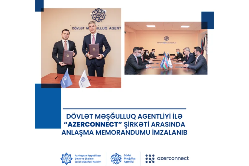 Dövlət Məşğulluq Agentliyi və “Azerconnect” şirkəti memorandum imzalayıb
