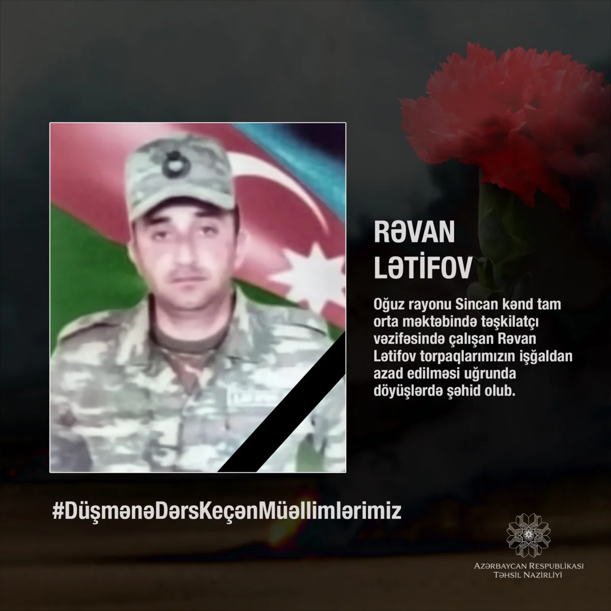 Şəhid olan daha bir təhsil işçisini tanıyın