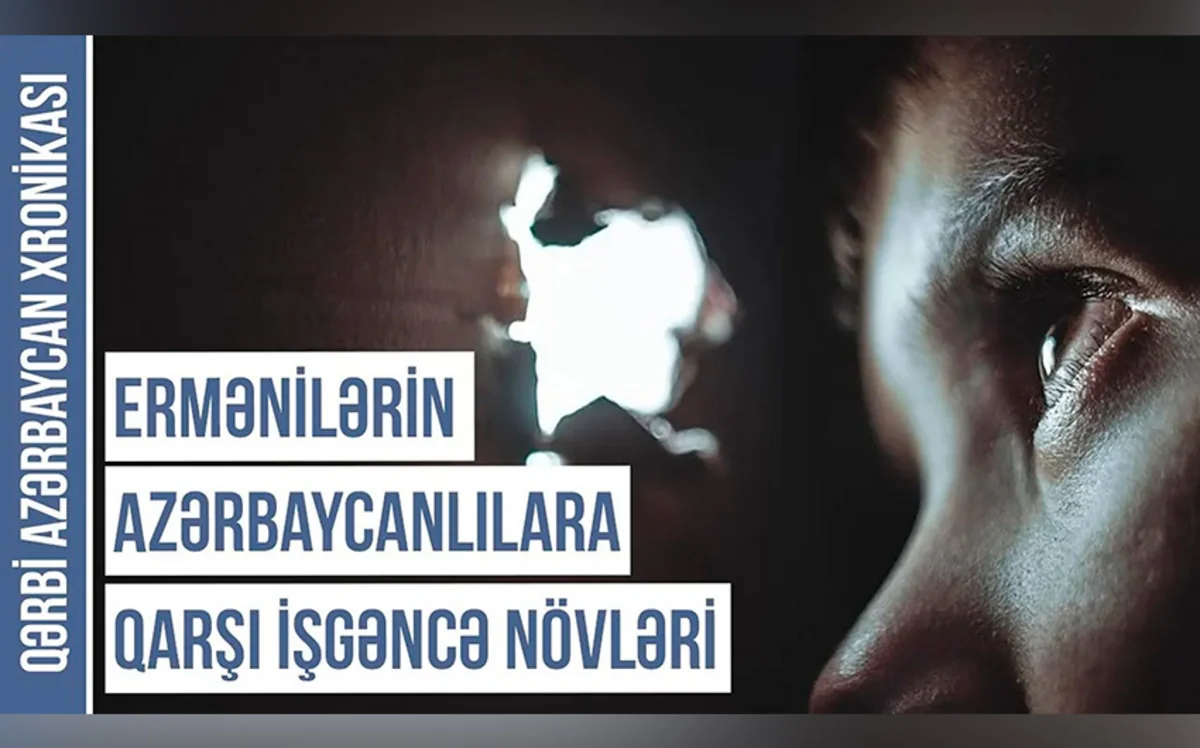 Qondarma dövlətin insanlıq suçu - Qərbi Azərbaycan Xronikası 