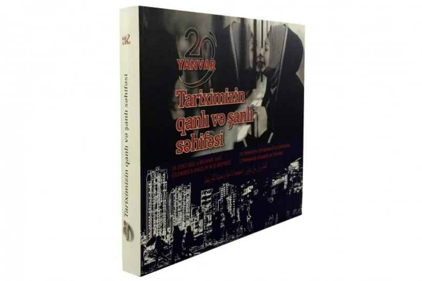 “20 Yanvar - Tariximizin qanlı və şanlı səhifəsi” kitab-albomu işıq üzü görüb