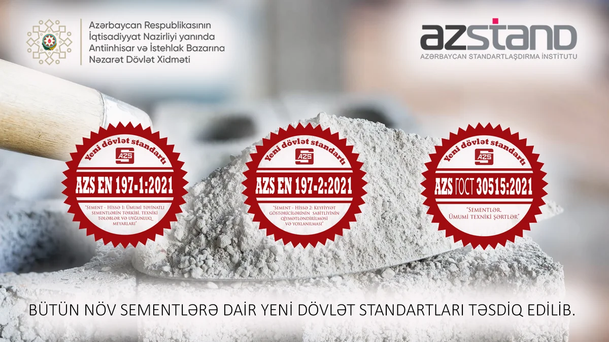 Azərbaycanda bütün növ sementlərə dair yeni dövlət standartları təsdiqlənib