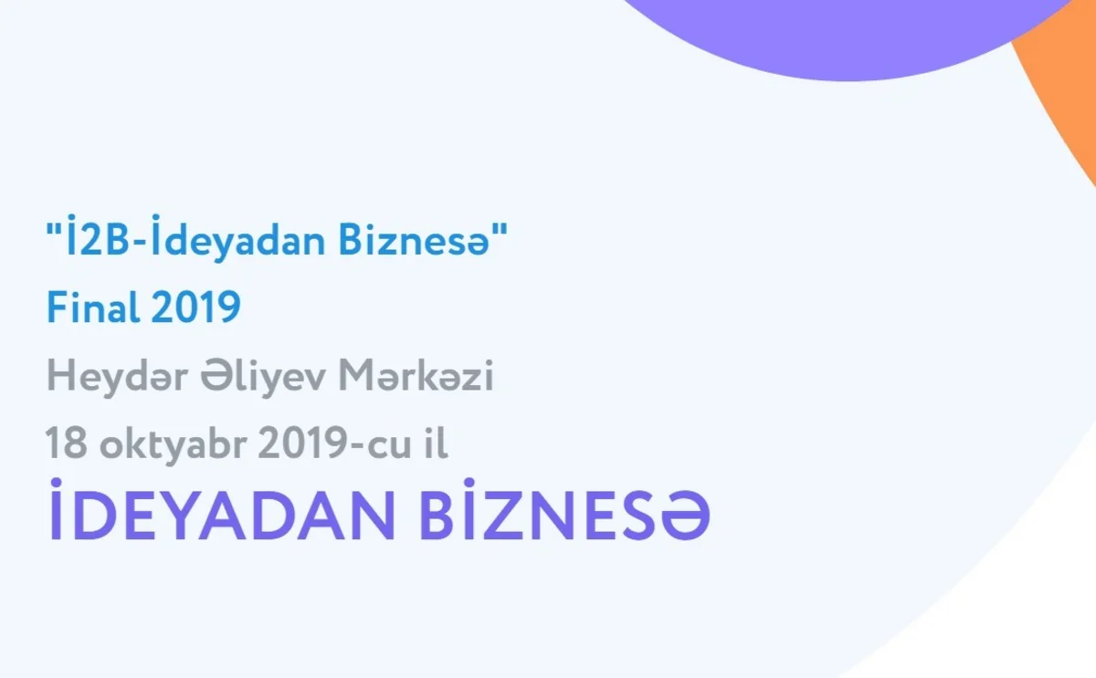 “İ2B  İdeyadan Biznesə” layihəsinin 2019-cu il üzrə qalibləri açıqlanıb