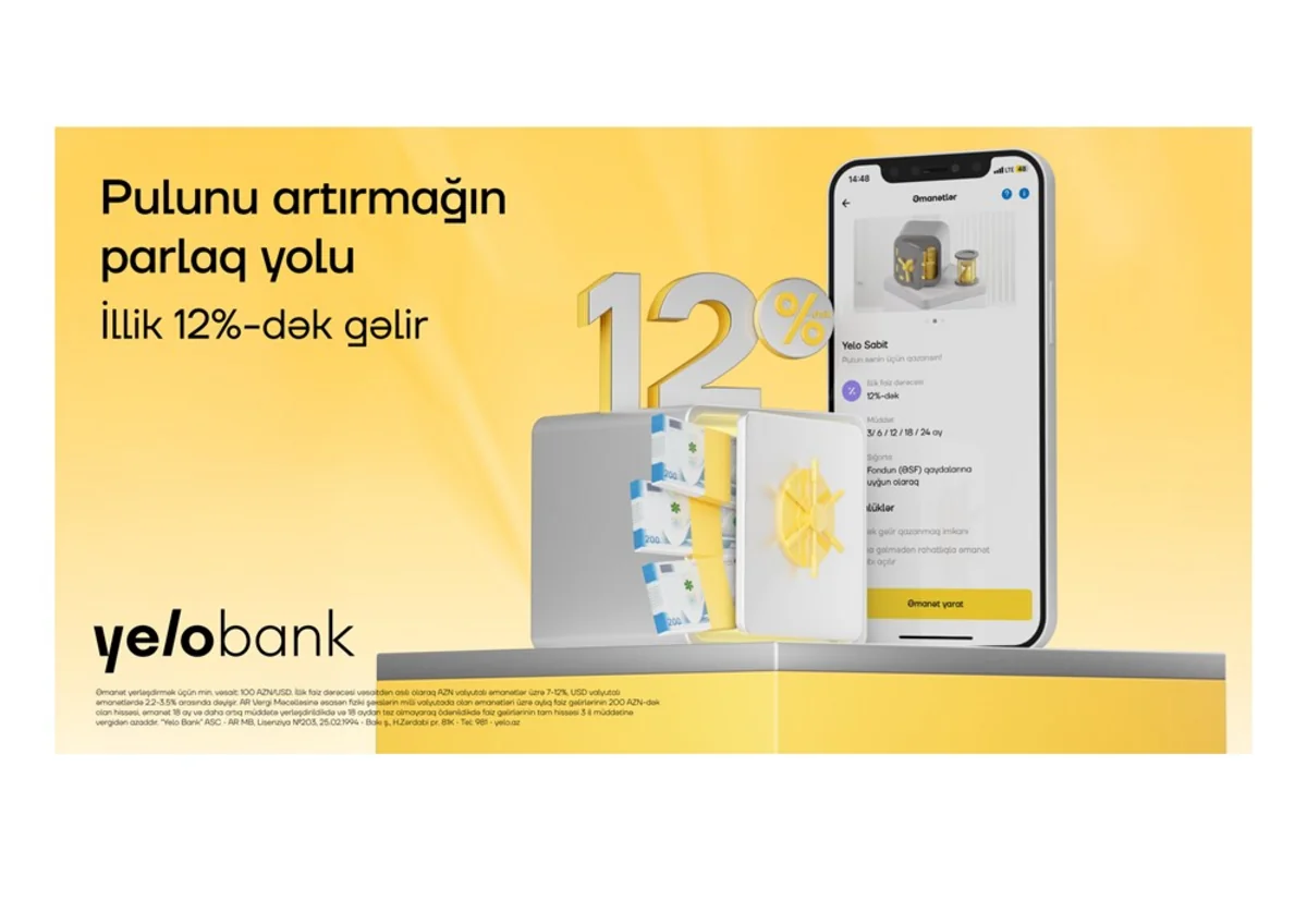 Əmanətini Yelo Banka etibar et, illik 12 %-ə qədər gəlir qazan!