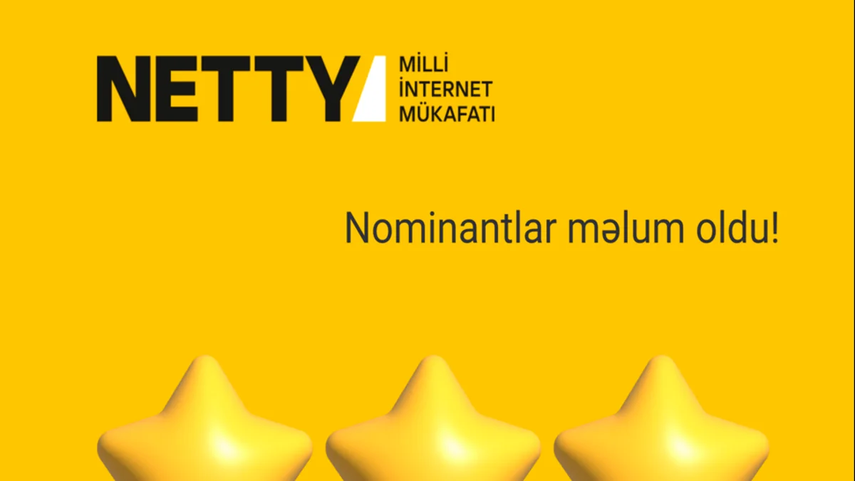 NETTY2024-ün nominantları müəyyən edilib, qaliblər mükafatlandırma mərasimində elan ediləcək
