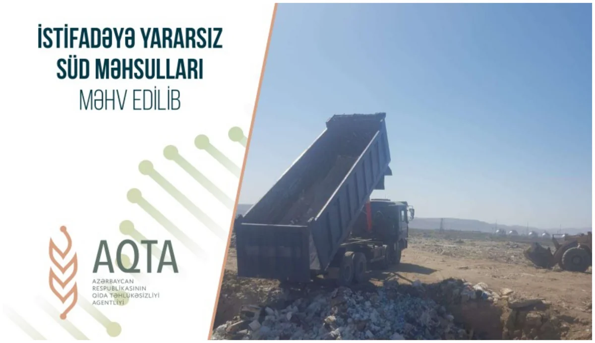 AQTA istifadəyə yararsız 35 tona yaxın süd məhsulunu məhv edib