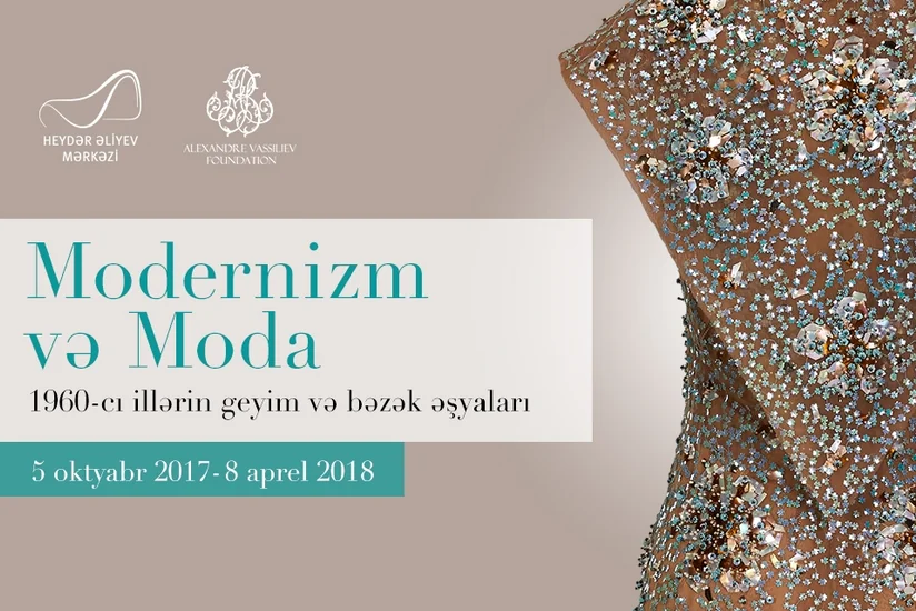 Heydər Əliyev Mərkəzində Aleksandr Vasilyevin kolleksiyasından ibarət Modernizm və moda sərgisi açılacaq