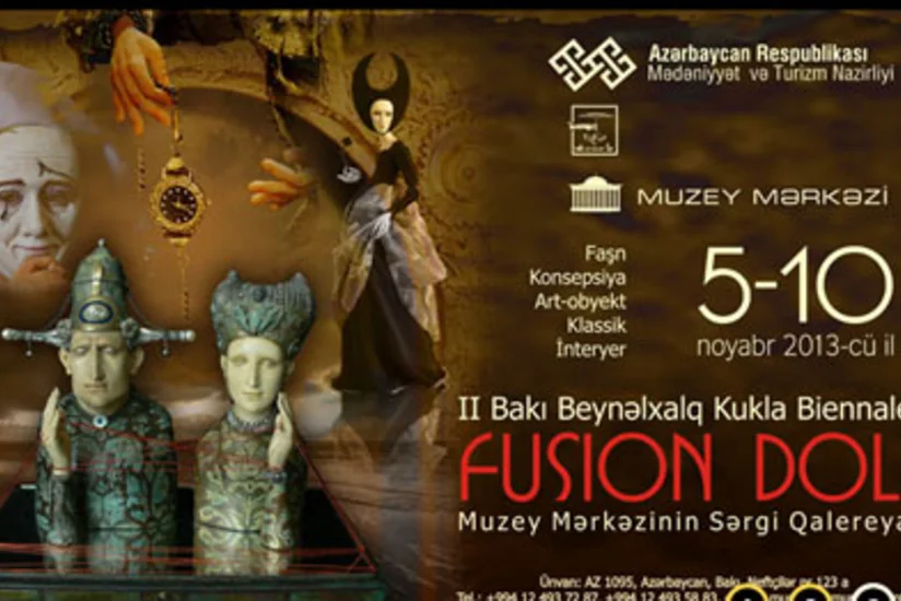 Пройдет III Бакинский международный биеннале кукол Fusion Doll