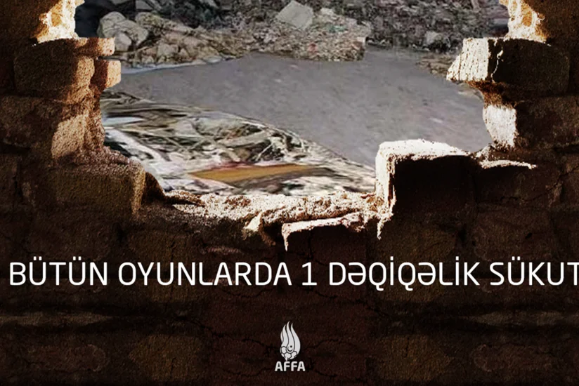 AFFA-nın keçirdiyi liqalarda Türkiyədəki zəlzələ qurbanlarının xatirəsi yad ediləcək