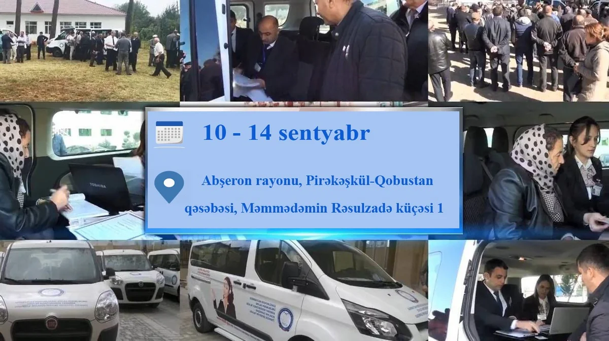 Daşınmaz əmlakın səyyar qeydiyyat xidmətləri Pirəkəşkül və Qobustan qəsəbələrində də göstəriləcək