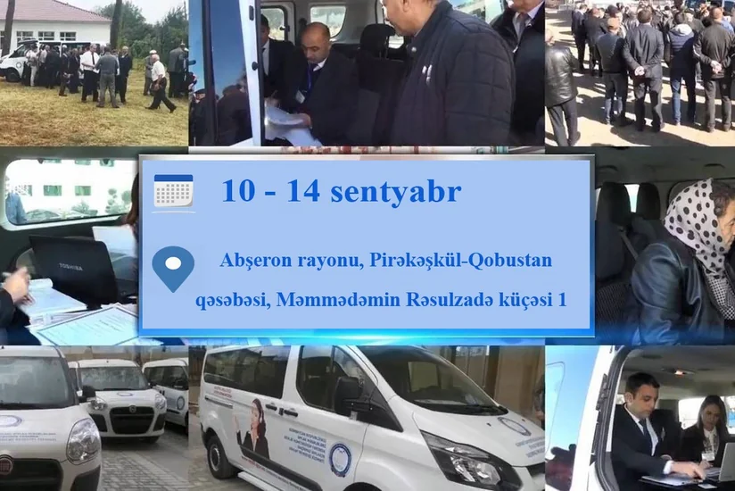 Daşınmaz əmlakın səyyar qeydiyyat xidmətləri Pirəkəşkül və Qobustan qəsəbələrində də göstəriləcək