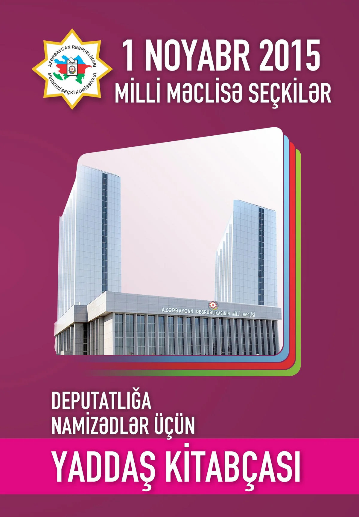 “Deputatlığa namizədlər üçün yaddaş kitabçası” nəşr edilib