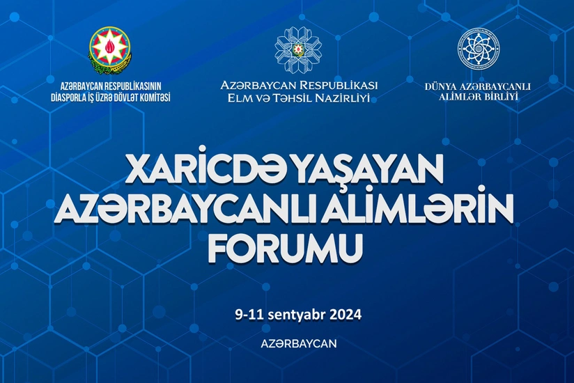 Xaricdə yaşayan azərbaycanlı alimlərin forumu keçiriləcək