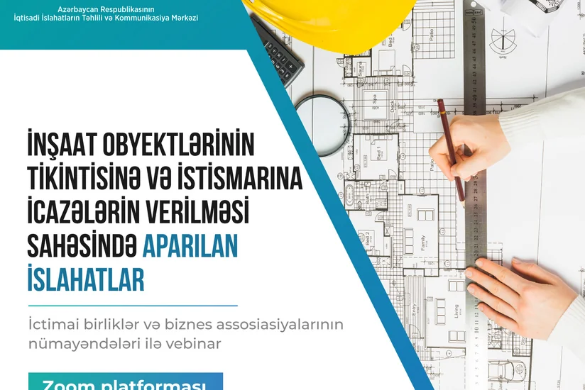 Tikintiyə və istismara icazə üzrə Bir pəncərə sistemi təkmilləşdiriləcək