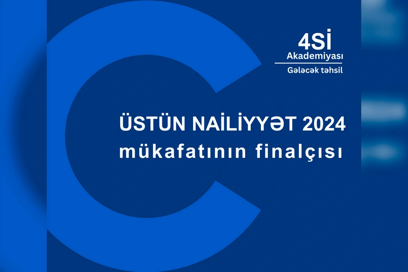 “4Sİ Akademiyası” “Üstün Nailiyyət Mükafatı 2024” üzrə finala çıxıb