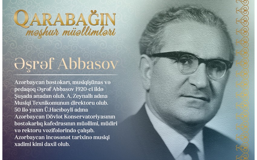 Qarabağın məşhur müəllimləri - Əşrəf Abbasov