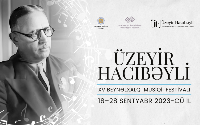 Üzeyir Hacıbəyli XV Beynəlxalq Musiqi Festivalı keçiriləcək