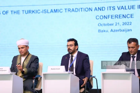 Bakıda “Türk-İslam irsinin zənginliyi və onun zamanımızın aktual problemləri qarşısında dəyəri” mövzusunda konfrans keçirilib