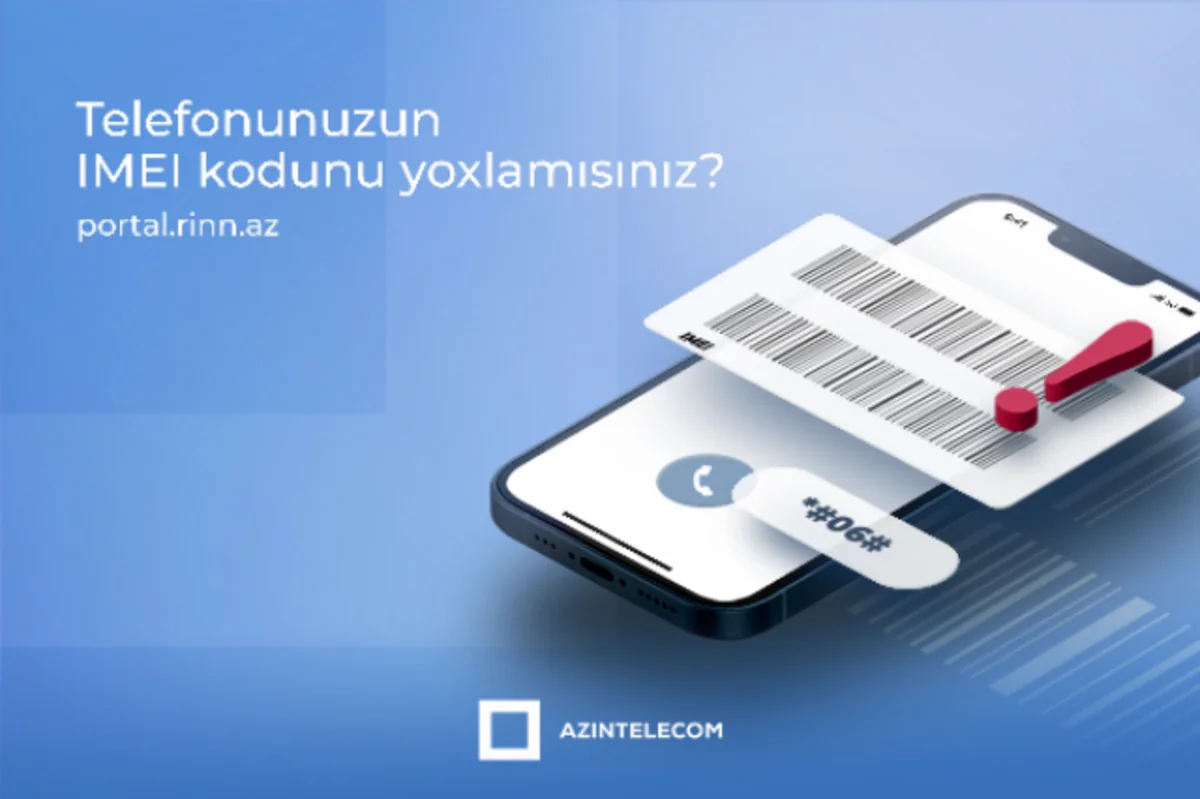 Azərbaycanda 11 mindən çox IMEI ilə 600 minə yaxın şəbəkəyə qoşulma cəhdi olub
