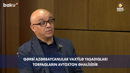 Qərbi Azərbaycan Xronikası: “Mənim də nəslim dəfələrlə deportasiyaya məruz qalıb”