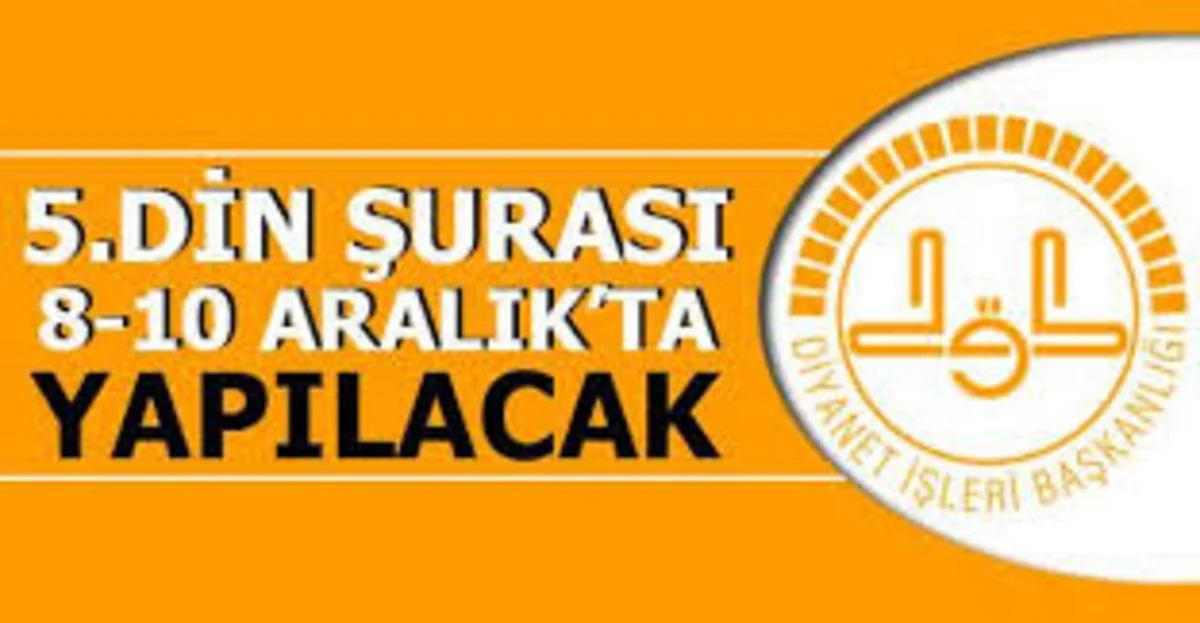 Ankarada sabah 5-ci Din Şurası başlayacaq
