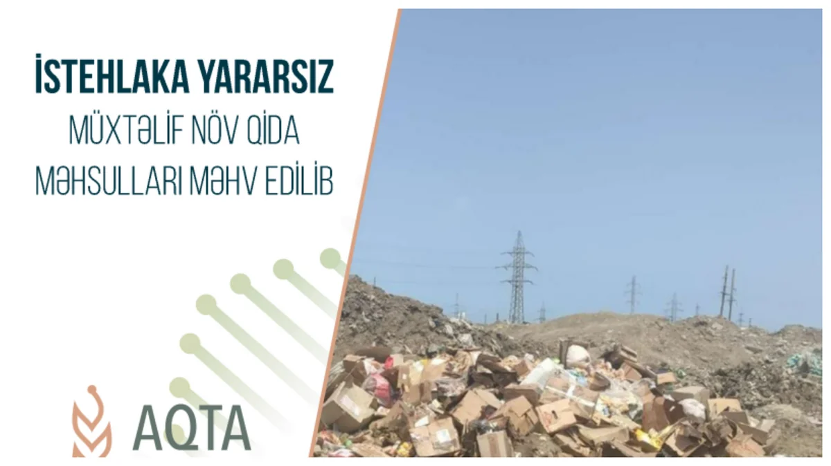 İstehlaka yararsız 10 tondan artıq qida məhsulu məhv edilib