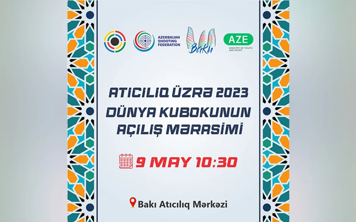 Atıcılıq üzrə “Dünya Kuboku 2023” açılış mərasimində tamaşaçıları qiymətli hədiyyələr gözləyir