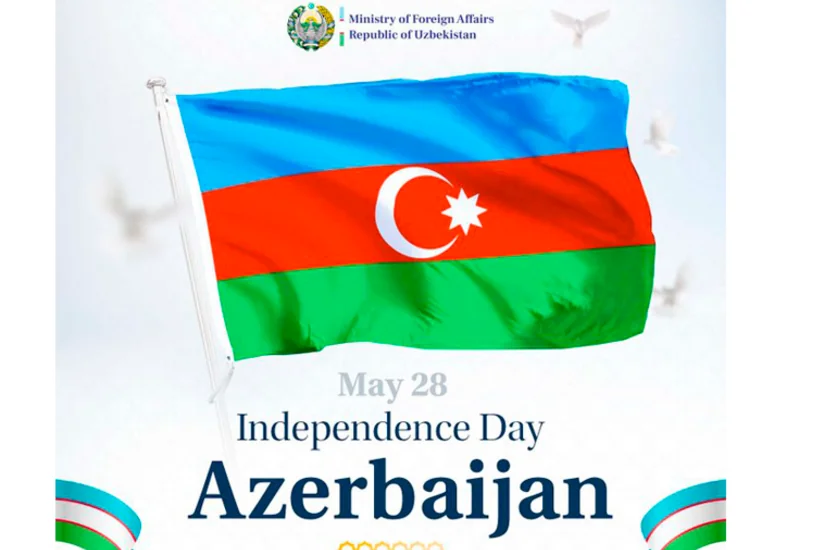 Özbəkistan XİN Azərbaycan xalqını 28 May – Müstəqillik Günü ilə bağlı təbrik edib