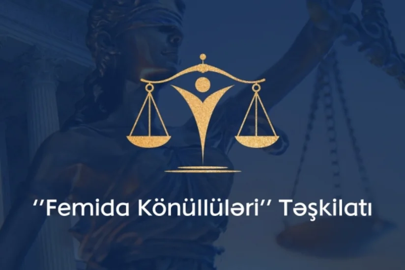 “Femida Könüllüləri” Təşkilatı təsis edilib