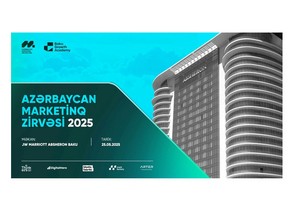 Marketoloqlar “Azərbaycan Marketinq Zirvəsi 2025”də bir araya gələcək