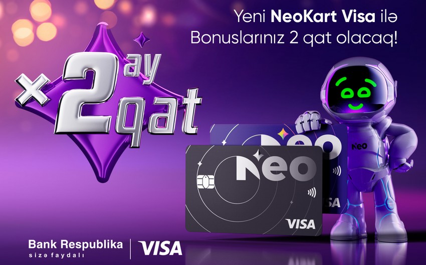 Bank Respublika müştərilərə yeni “NeoKart Visa” kartını təqdim etdi
