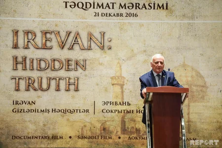 Bakıda “İrəvan-gizlədilmiş həqiqətlər“ sənədli filminin təqdimat mərasimi keçirilib