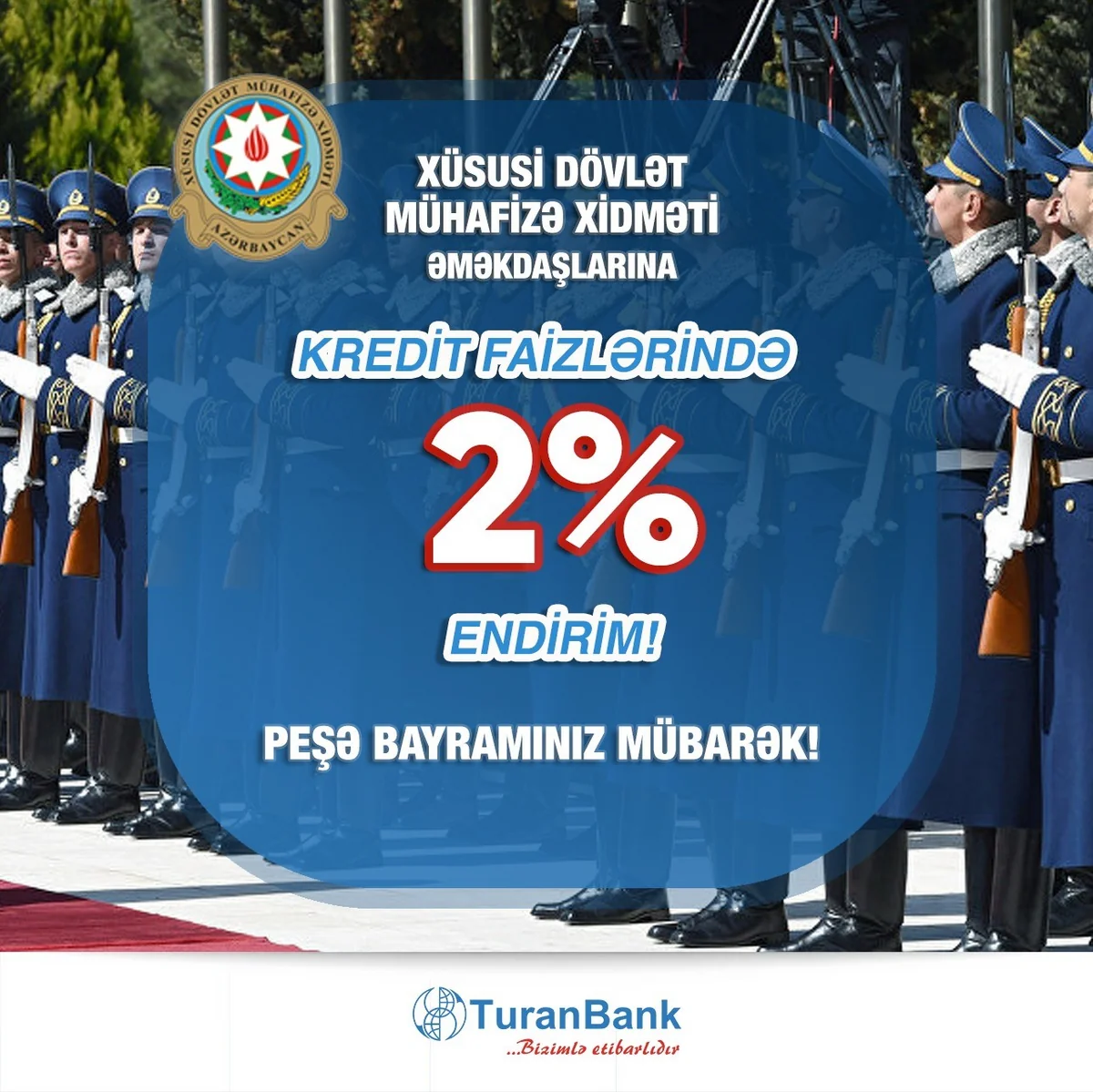TuranBank Xüsusi Dövlət Mühafizə Xidmətinin əməkdaşları üçün kredit faizlərini endirib