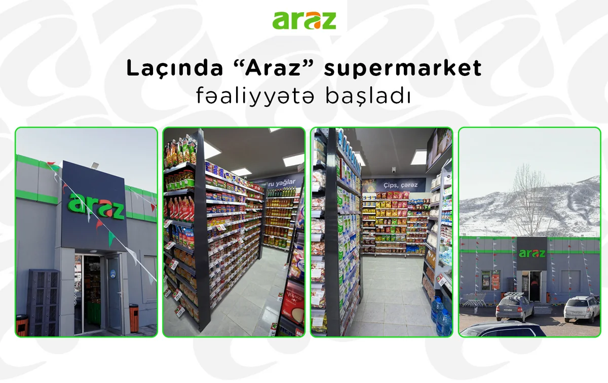 Laçında “Araz” supermarket fəaliyyətə başladı